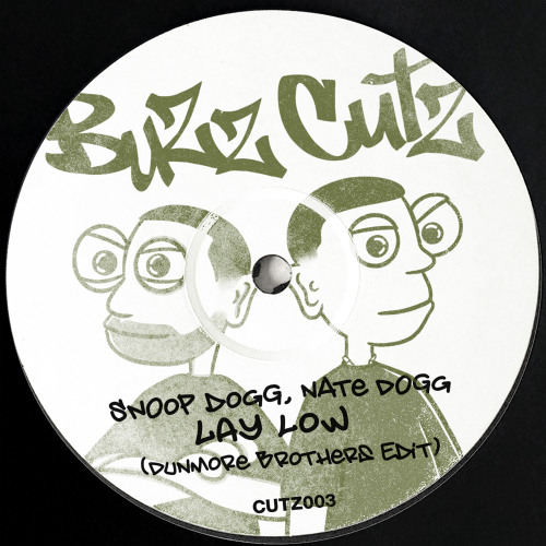 CUTZ003 - Lay Low (Dunmore Brothers Edit) - Snoop Dogg & Nate Dogg [FREE DOWNLOAD]