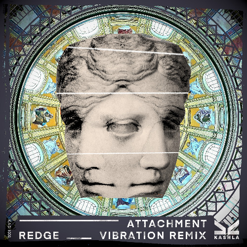Redge - Attachment (Vibration Remix)