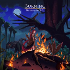 Burning Between Us.wav