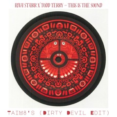 This Is The Sound (TaiM8's Dirty Devil Edit)