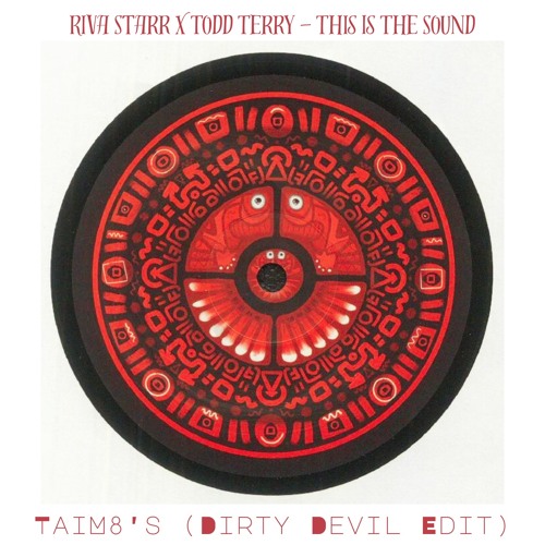 This Is The Sound (TaiM8's Dirty Devil Edit)