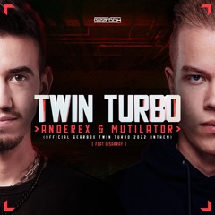 Anderex & Mutilator & Disarray - Twin Turbo (Official Gearbox Twin Turbo 2022 Anthem)