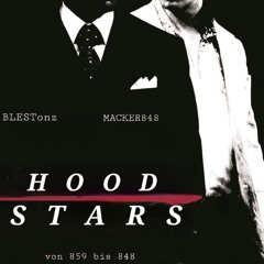 BLESTonz feat. Macker848 - HOODSTARS   prod. by Kasioh