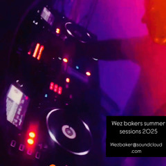wez bakers summer sessions 2025