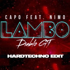 LAMBO DIABLO GT [Hardtechno Edit]