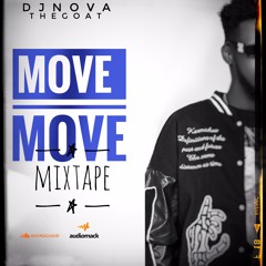 Move Move Mixtape - DJ NOVA THE GOAT -