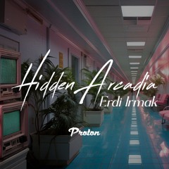 Erdi Irmak - Hidden Arcadia April 2024