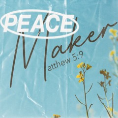 Peace Maker - Matthew 5:9 - SOTV Message 2-12-23