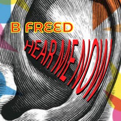 B FREED Hear Me Now