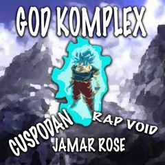 God Komplex - Cuspodan feat. Jamar Rose & Rap Void