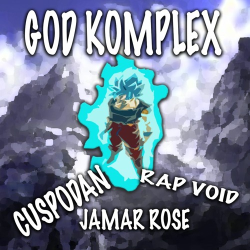 God Komplex - Cuspodan feat. Jamar Rose & Rap Void