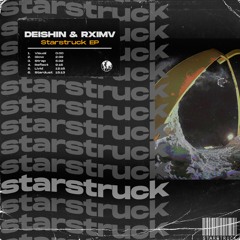 deishin and rximv - Starstruck EP