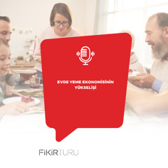 Evde yeme ekonomisinin yükselişi