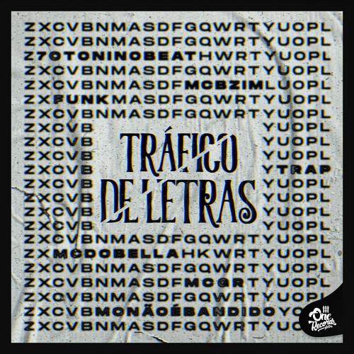 TRÁFICO DE LETRAS - 7Otoni no beat (Mc´s Bzin, Dobella e Gr)