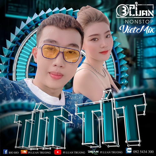 Tít Tít - PiLuanTruong (Nonstop VietMix)