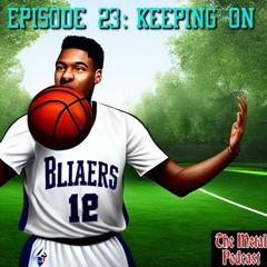 Episode 23: Keeping On