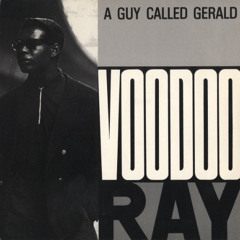 A Guy Called Gerald - Voodoo Ray (Barrington Holmes Remix) (UNRELEASED)