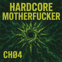 Hardcore MotherF*cker [FREE DOWNLOAD]