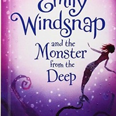 [Read] PDF 📌 Emily Windsnap and the Monster from the Deep by  Liz Kessler &  Sarah G