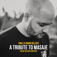 "A Tribute to MASAJE" - La Boum de Luxe Special mixed by Future Proof