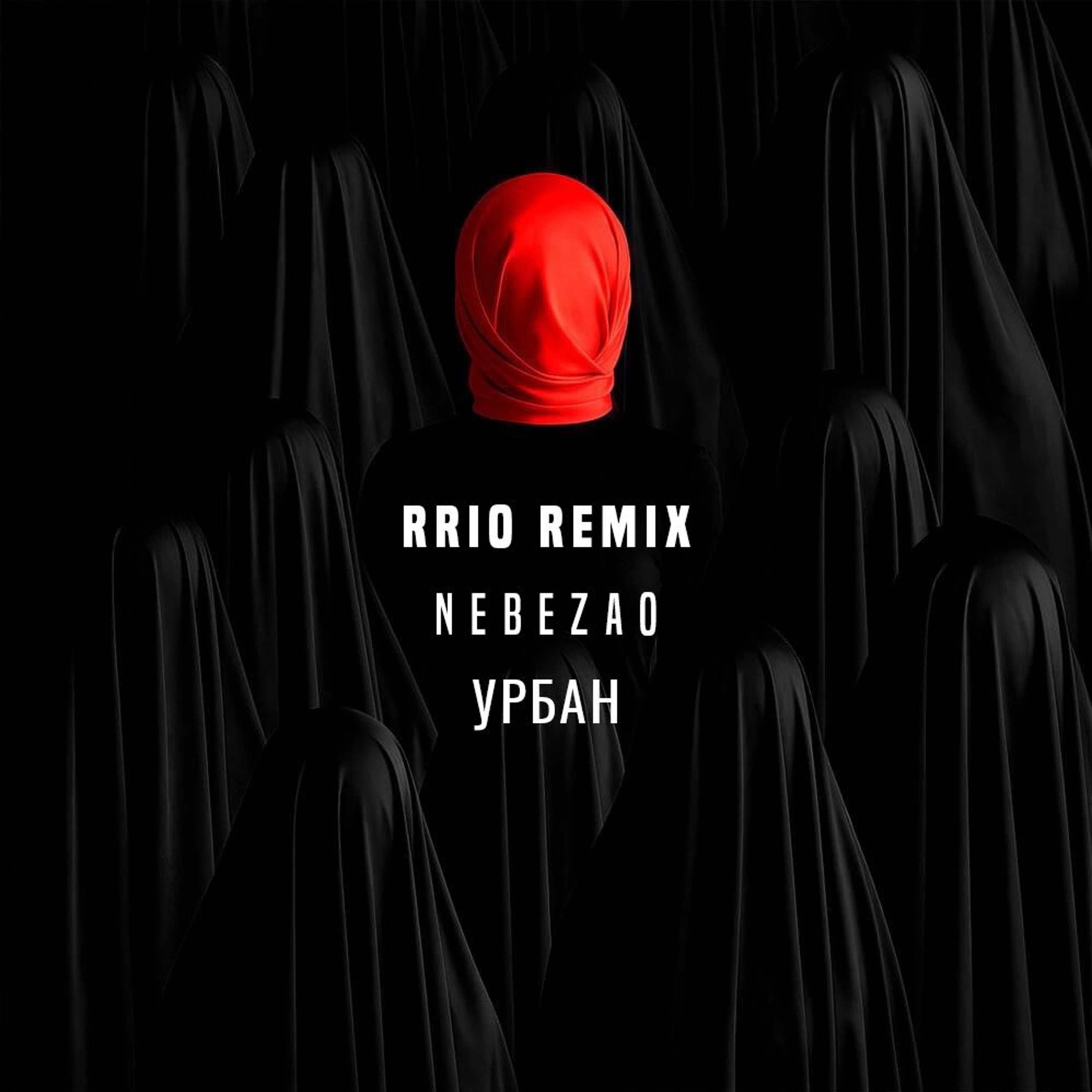 Nebezao - Урбан (Urban) [RRIO Remix] episode artwork