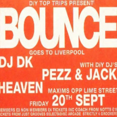DJ DK - Bounce (DIY) Goes To.. Liverpool - Heaven Club - 20-09-91