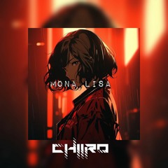 Mona Lisa (Chiiro Island MoombahChill Remix)