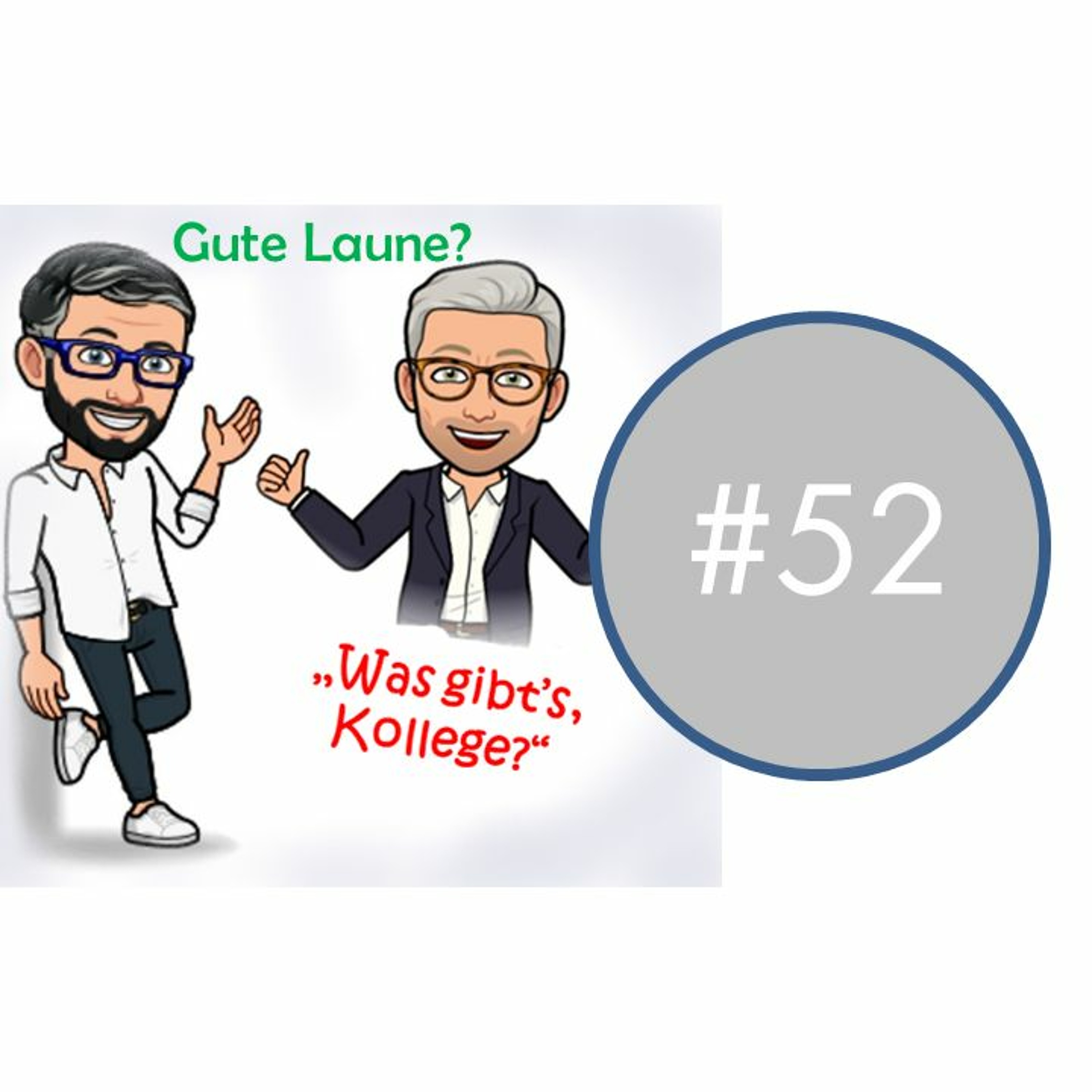 Was gibts, Kollege?