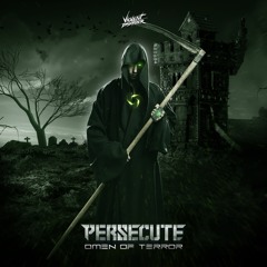Persecute - Omen Of Terror EP [VDR020]