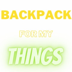 Simply Sounds - 'BACKPACK FOR MY THINGS'