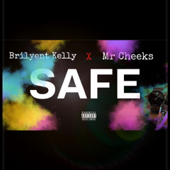 Safe feat Mr. Cheeks
