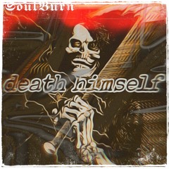 death himself. (prod.by SoulBurn)