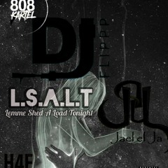 L.S.A.L.T by Jael el Ja & 808Kartel's DJ Flippp .wav