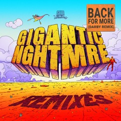 NGHTMRE, Big Gigantic - Back For More (Darby Remix)
