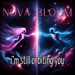 I'm Still Orbiting You