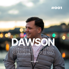 DAWSON SELECTS #001