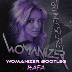 BRITNEY SPEARS - WOMANIZER (RAFA BOOTLEG) [FREE DOWNLOAD]