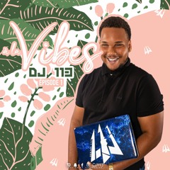 DJ 113 - A LA VIBES EP1