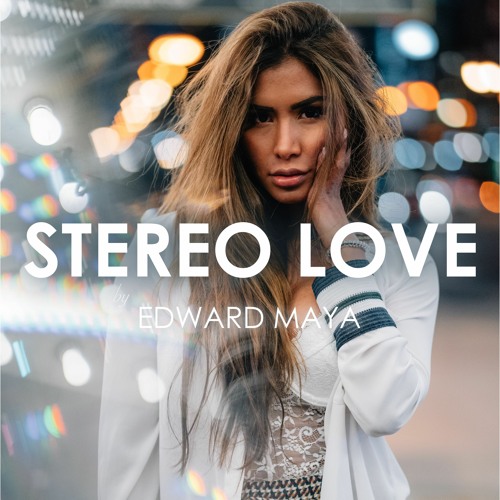 Edward Maya & Vika Jigulina - Stereo Love (Creative Ades Remix)