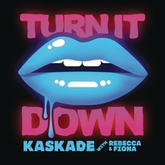 Turn It Down (Radio Edit) [feat. Rebecca & Fiona]