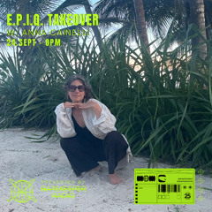 Anna Cainelli for E.P.I.Q. Takeover on Gatekeeper Radio 24.09.2024