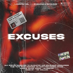 Excuses [Prod. GLVDIATOR X BOYBLEMS]