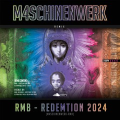 RMB - REDEMPTION 2024 feat. Asja Ahatovic (M4SCHINENWERK-RMX)