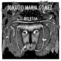 Belesia / IGNACIO MARIA GOMEZ