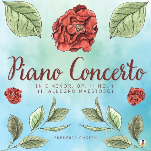 Stream Piano Concerto in E Minor, Op. 11 No. 1 - I. Allegro Maestoso by  Chopin | Listen online for free on SoundCloud