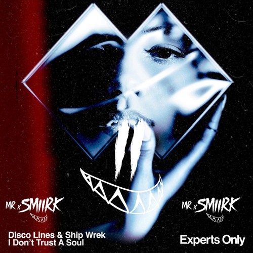 Disco Lines & Ship Wrek - I Dont Trust A Soul (Mr. Smiirk ReMiix) || FREE DOWNLOAD