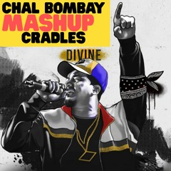 Chal Bombay Vs Cradles - Saby Oshan & Sush Edit (Divine x Sub Urban) [Tiktok famous song]