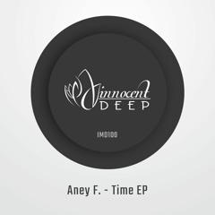 Aney F. - Time [Innocent Music]