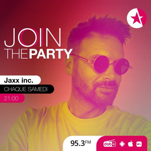 JOIN THE PARTY #173 JAXX INC GALAXIE FM (07:06:2025)