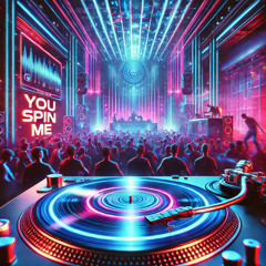 You Spin Me